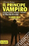Il principe vampiro: Attrazione fatale­Desiderio­L'oro nero libro