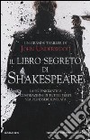 Il libro segreto di Shakespeare libro