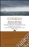 Romanzi del mare: Il negro del Narciso-Tifone-Un colpo di fortuna-Freya delle sette isole. Ediz. integrale libro