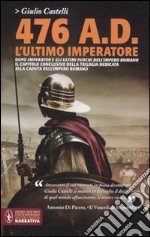 476 a. D. L'ultimo imperatore libro