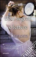 Baci segreti e lettere d'amore libro