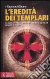 L'eredità dei Templari libro