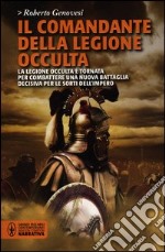 Il comandante della legione occulta libro