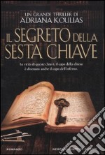 Il segreto della sesta chiave libro