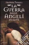 La guerra degli angeli. Eternità libro