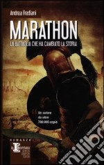 Marathon. La battaglia che ha cambiato la storia libro