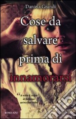 Cose da salvare prima di innamorarsi