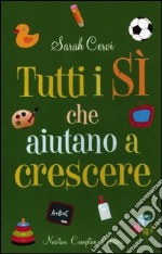 Tutti i s che aiutano a crescere