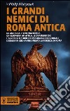 I grandi nemici di Roma antica libro