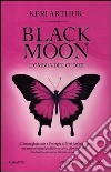 L'ombra del cuore. Black moon libro