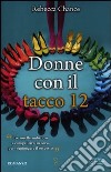 Donne con il tacco 12 libro