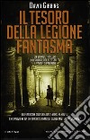 Il tesoro della legione fantasma libro