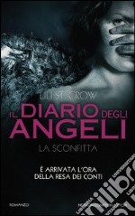 La sconfitta. Il diario degli angeli libro