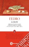 Le favole. Testo latino a fronte. Ediz. integrale. E-book. Formato EPUB libro di Fedro