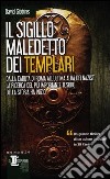 Il sigillo maledetto dei templari libro