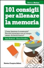 101 consigli per allenare la memoria libro