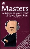 Antologia di Spoon River-Il nuovo Spoon River. Ediz. integrale libro