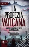 La profezia vaticana libro