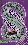 Il giro più pazzo del mondo libro di Thomas Scarlett
