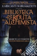 La biblioteca perduta dell'alchimista libro