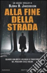 Alla fine della strada libro