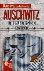 Auschwitz. Ero il numero 220543 libro