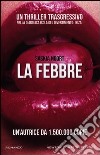 La febbre libro di Noort Saskia