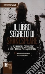 Il libro segreto di Shakespeare libro