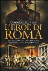 L'eroe di Roma libro