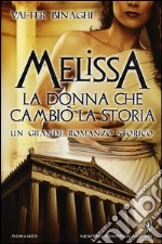 Melissa la donna che cambiò la storia libro