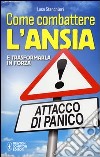 Come combattere l'ansia e trasformarla in forza libro