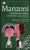 I Promessi sposi-Storia della colonna infame-Inni sacri-Odi civili. Ediz. integrale libro