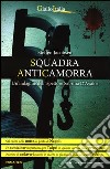 Squadra anticamorra libro