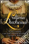 L'ultima duchessa libro