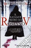 Il sangue nero dei Romanov libro