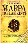 La mappa dei tre labirinti libro