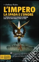 La spada e l'onore. L'impero libro