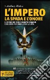 La spada e l'onore. L'impero libro