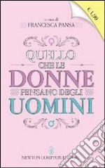 Quello che le donne pensano degli uomini libro