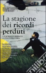 La stagione dei ricordi perduti libro