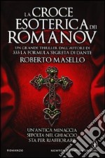 La croce esoterica dei Romanov libro