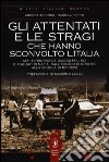 Gli attentati e le stragi che hanno sconvolto l'Italia libro