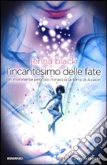 L'incantesimo delle fate libro