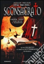 Sconsacrato. Carnivia trilogy