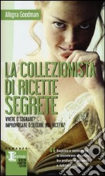 La collezionista di ricette segrete libro