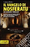 Il vangelo di Nosferatu libro