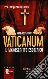 Vaticanum. Il manoscritto esoterico libro