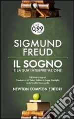 Il sogno e la sua interpretazione. Ediz. integrale libro