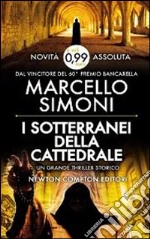 I sotterranei della cattedrale libro