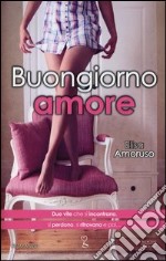 Buongiorno amore libro